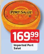 Imported Port Salut-Per Kg