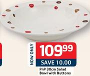 Pnp 30cm Salad Bowl With Buttons-Each