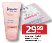 Johnson's Facial Wash-150ml Or Facial Wipes-25's Each