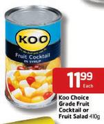 Koo Choice Grade Fruit Cocktail Or Fruit Salad-410Gm Each
