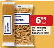 PnP No Name Macaroni Or Spaghetti-500gm Each