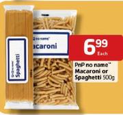 PnP No Name Macaroni Or Spaghetti - 500g Each