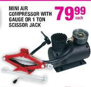 Mini Air Compressor With Gauge Or 1 Ton Scissor Jack-Each