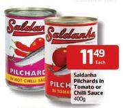 Saldanha Pilchards in Tomato or Chilli Sauce-400g Each