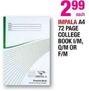 Impala A4 72 Page College Book I/M,Q/M Or F/M Each