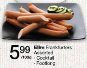 Elim Frankfurters Assotrted(Cocktail,Footlong)-Per 100g