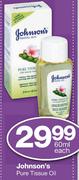 Johnson's Pure Tissue Oil-60ml Each