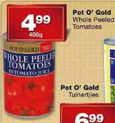 Pot O' Gold Whole Peeled Tomatoes-400gm