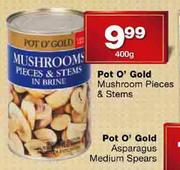 Pot O' Gold Mushroom Pieces & Stems-400gm