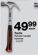 Tactix Tubular Handle Hammer-450GR