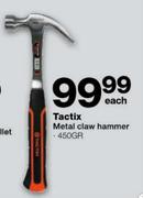 Tactix Metal Claw Hammer (450GR) Each