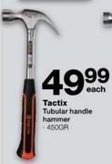 Tactix Tabular Handle Hammer (450GR) - Each