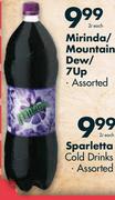Mirinda/Mountain Dew/7Up Assorted-2 Ltr each