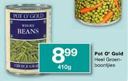 Pot O' Gold Heel Groenboontjies-680g