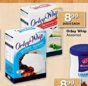 Orley Whip Assorted-250ml Each