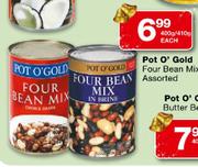 Pot O' Gold Four Bean Mix Assorted-400g/410g Each