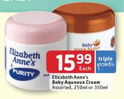 Elizabeth Anne's Baby Aqueous Cream Assorted-250ml Or 350ml Each