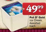 Pot O Gold Ice Cream Assorted-5Ltr Each