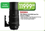 Sigma 150-500mm OS HSM Lens For Canon Or Nikon Each