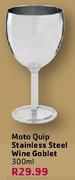 Moto Quip Stainless Steel Wine Goblet-300ml