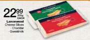 Lancewood Cheese Slices-Cheddar/Sweetmilk-350g Each