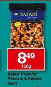Safari Peanuts/Peanuts & Raisins-150gm Each