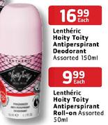 Lentheric Hoity Toity Antiperspirant Roll-On Assorted -50ml Each