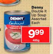 Denny Double It Up Soup Assorted-405g Each
