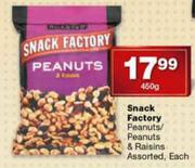 Snack Factory Peanuts/Peanuts & Raisins Assorted-450g Each