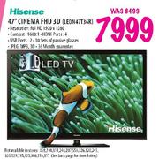 Hisense Cinema FHD 3D LED TV-47"