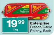 Enterprise French/Garlic Polony-1kg Each