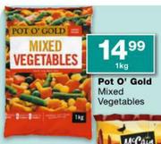 Pot O' Gold Mixed Vegetables-1kg