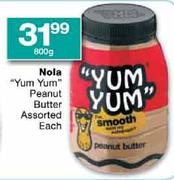 Nola "Yum Yum Peanut Butter 800gm Each