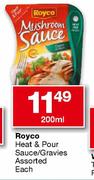 Royco Heat & Pour Sauce/Gravies Assorted-200ml Each