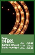 Santa's Choice Static Rope Light-9m Per Pack