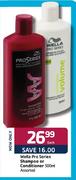 Wella Pro Series Shampoo Or Conditioner Assorted-500ml Each