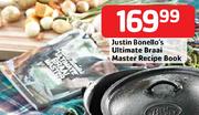 Justin Bonello's Ultimate Braai Master Recipe Book