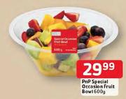 PnP Special Occasion Fruit Bowl-600g