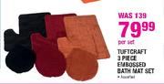Tuftcraft 3 Piece Embossed Bath Mat Set-Per Set