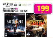 PS3 Or XBOX 360 Battlefield Or Need For Speed:The Run-Each