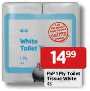 PnP 1 Ply Toilet Tissue White - 4's