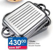Clicks Stainless Steel Double Roaster-Each