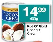 Pot O' Gold Coconut Cream-400g