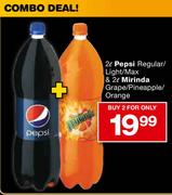 Pepsi Regular/Light/Max-2Ltr & Mirinda Grape/Pineapple/Orange-2Ltr