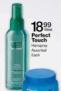 Perfect Touch Hairspray Assorted-125ml Each