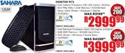 Sahara Desktop PC's