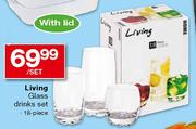 Living Glass Drinks Set-18 piece per set