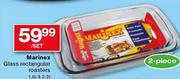 Marinex Glass Rectengular Roasters 1.6 Ltr & 2.2 Ltr- 2  Piece Per Set