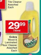 Cobra Wood & Laminated Floor Cleaner Assorted-750ml Each