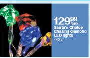 Santa's Choice Chasing Diamond LED Lights-40's Per Pack